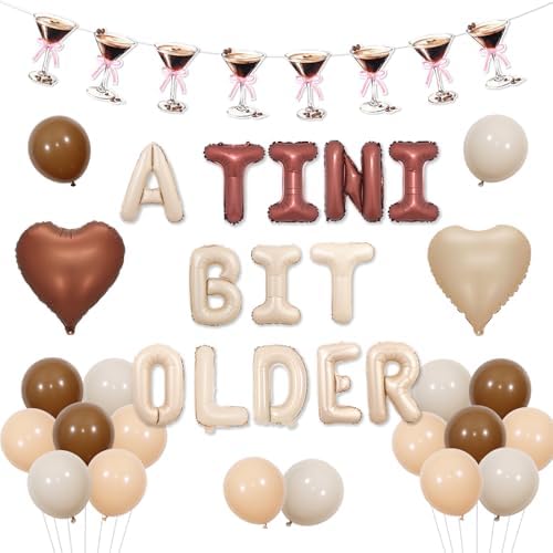 A Tini Bit Older Birthday Decorations Espresso Martini Themed Banner Garland A Tini Bit Older Foil Balloons Brown Beige Heart Shape Foil Balloons for Girl Martini Party Bachelorette Party Supplies BST202