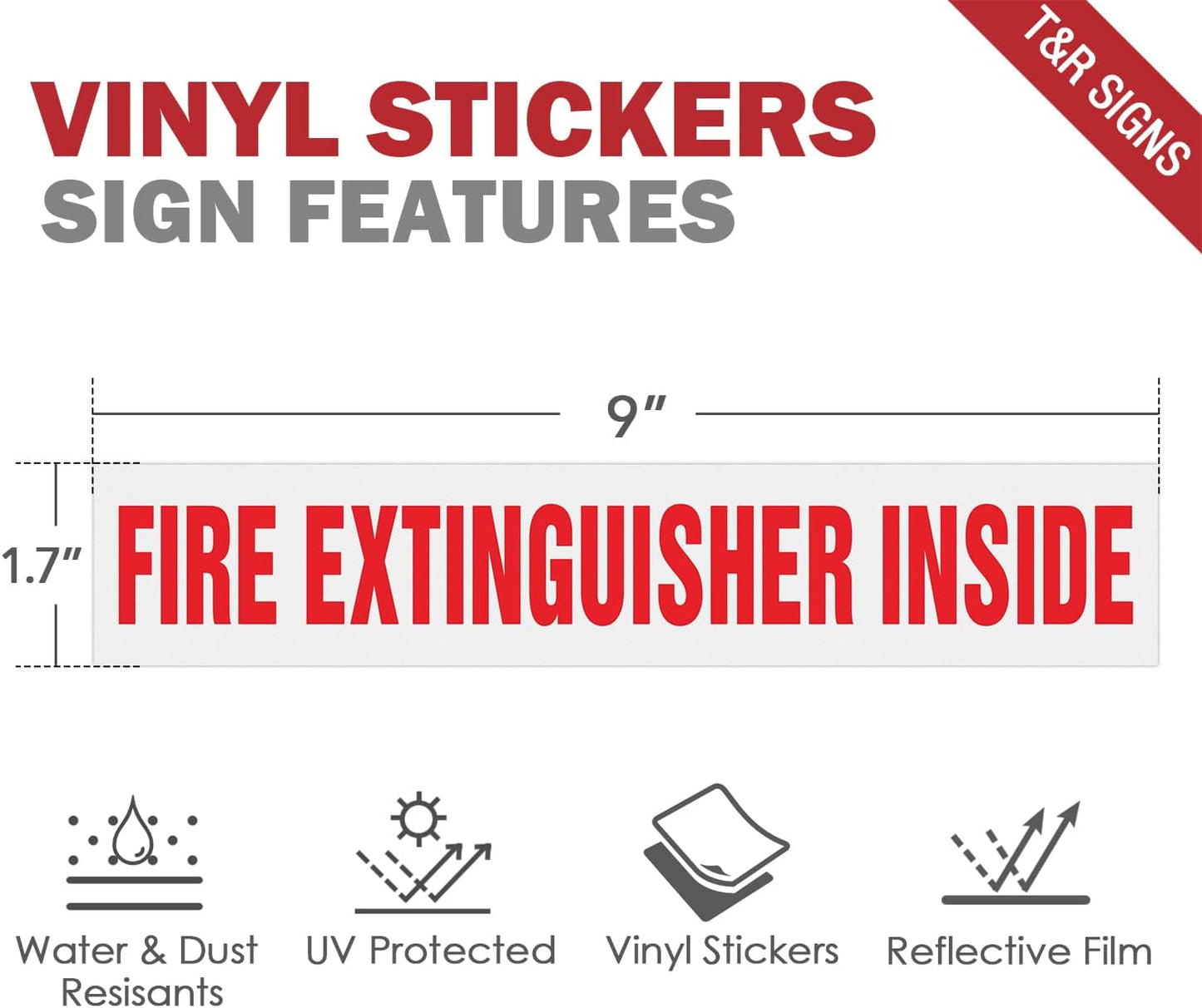 T&R Fire Extinguisher Inside Sign Stickers - 10 Pack - 9 x 1.7 Inches Reflective Label, UV resistant, waterproof, fade and scratch resistant, suitable for indoor and outdoor - White BST326L