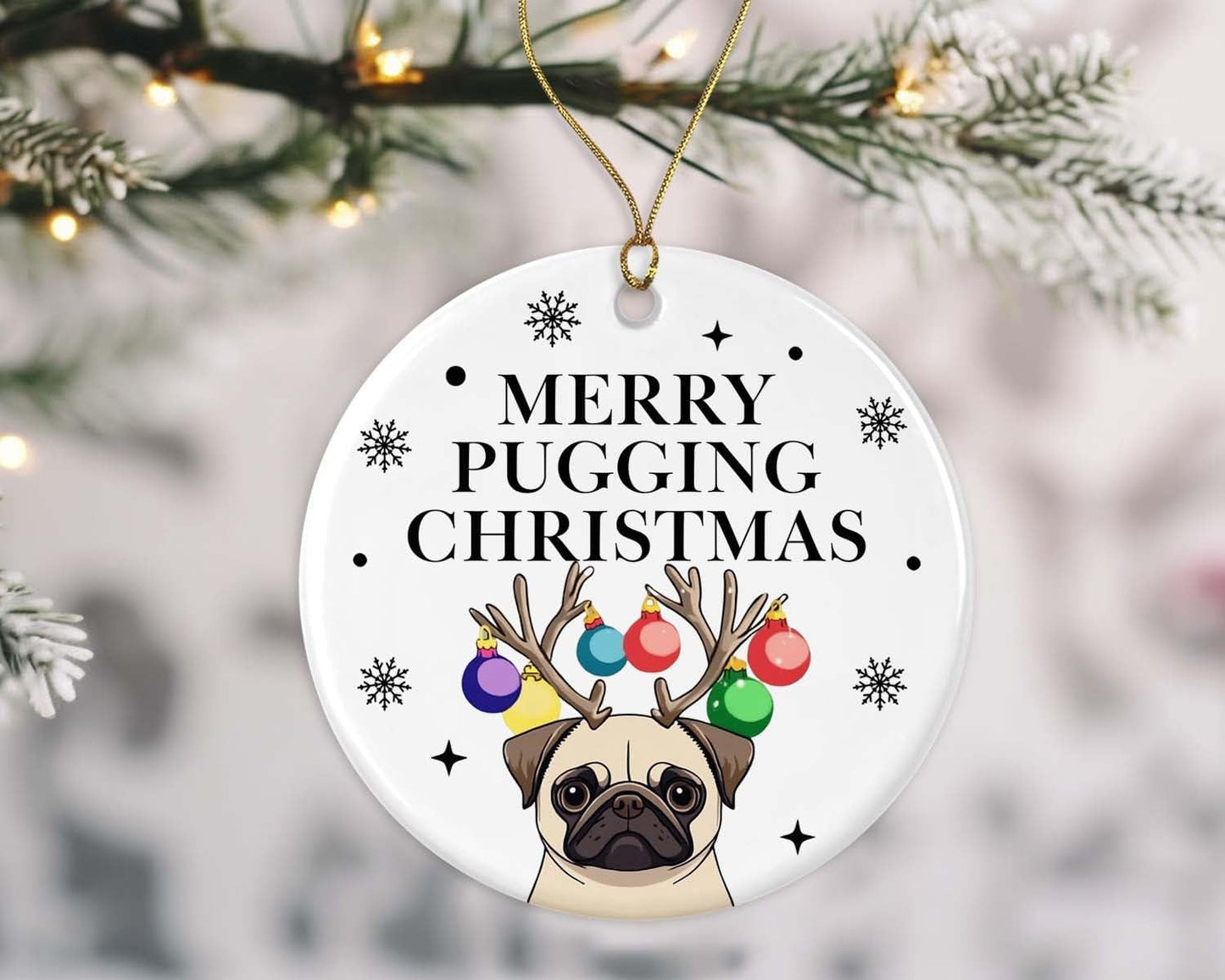 Merry Pugging Christmas Ornament, Pug Ornament, Funny Pugs Ornament, Pug Gift, Pug Mom Ornament, Pet Owner, Dog Breed Ornament, Pug Humor Ornament Printed on One Side WN420