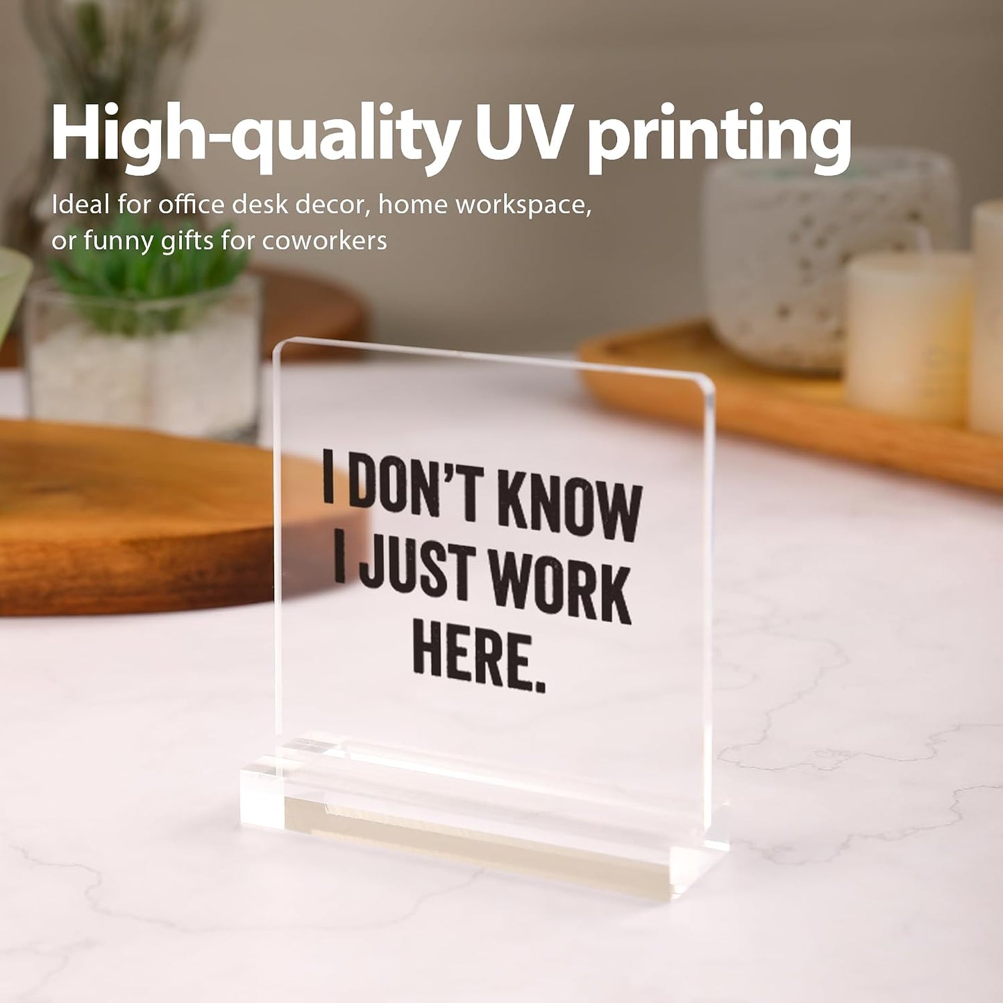 I Don’t Know I Just Work Here Sarcastic Gifts For Coworkers Officemates Sarcasm Funny Acrylic Desk Sign Decor Square Shaped Clear Home Office Desk Decor with Acrylic Stand 3.9 x 3.9 inch Transparent BST220
