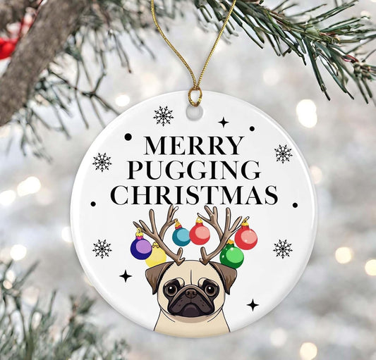 Merry Pugging Christmas Ornament, Pug Ornament, Funny Pugs Ornament, Pug Gift, Pug Mom Ornament, Pet Owner, Dog Breed Ornament, Pug Humor Ornament Printed on One Side WN420