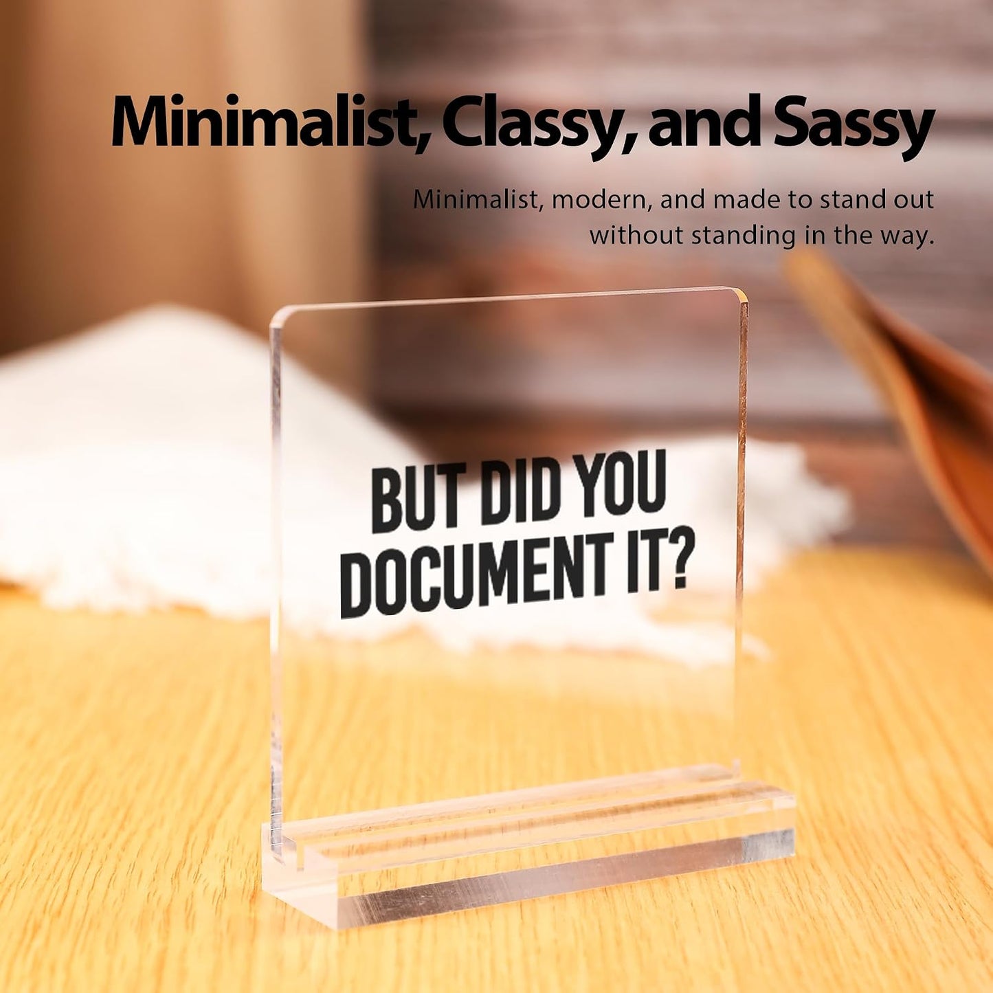 But Did You Document It Funny Office Gifts For Boss Coworker Employee Employer Manager Sarcastic Acrylic Desk Sign Decor Square Shaped Clear Home Office Desk Decor with Acrylic Stand 3.9 x 3.9 inch Transparent BST220