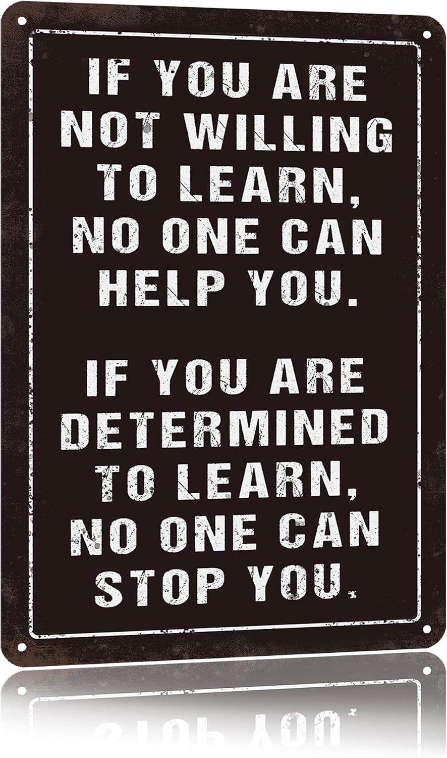 Inspirational Wall Art If You Are Not Willing to Learn Metal Sign 8x12 Inch | Motivational Quote Decor for Classrooms, Offices, Bedrooms, and Study Spaces; Durable Aluminum Sign with Predrilled Holes BST202